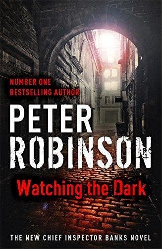 Watching the dark 9781444704884 Peter Robinson, Verzenden, Gelezen, Peter Robinson