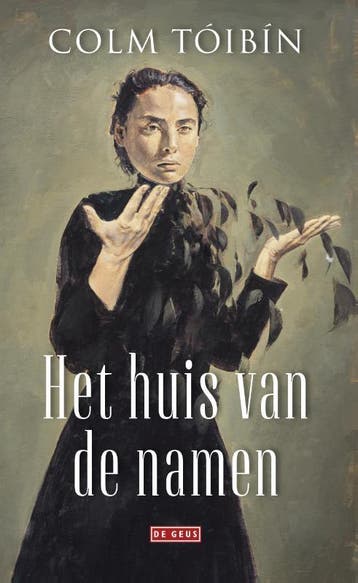 Het huis van de namen 9789044538779 Colm Tóibín, Verzenden, Colm Tóibín