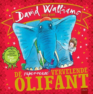 De superreuzevervelende olifant 9789044822601 David Walliams, Verzenden, David Walliams