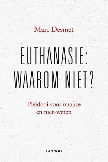 Euthanasie 9789401426664 Marc Desmet, Verzenden, Marc Desmet