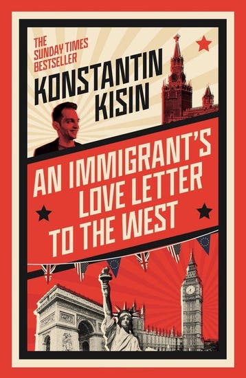 An Immigrants Love Letter to the West 9781408716069, Verzenden, Zo goed als nieuw, Konstantin Kisin