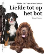 Liefde tot op het bot 9789490382681 Wilfried Van Craen, Boeken, Verzenden, Zo goed als nieuw, Wilfried Van Craen