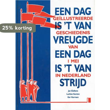 Dag is t van vreugde een dag van stryd 9789068610529, Verzenden, Gielkens