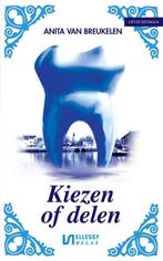 Kiezen of delen / Ellessy relax 9789086601653, Boeken, Verzenden, Gelezen, Anita van Breukelen
