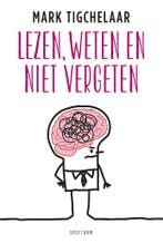 Lezen, weten en niet vergeten 9789000355914 Mark Tigchelaar, Verzenden, Mark Tigchelaar