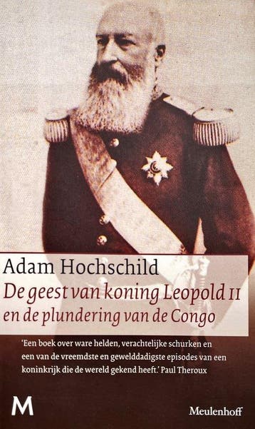 De geest van koning Leopold II en de plundering van Congo -, Verzenden, Adam Hochschild