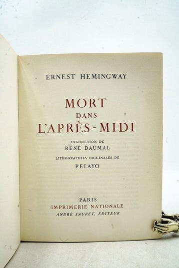 Ernest Hemingway / Pelayo - Mort dans laprès-midi - 1964