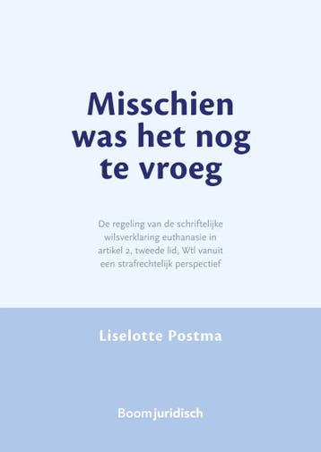 Misschien was het nog te vroeg 9789462909311, Boeken, Verzenden, Zo goed als nieuw, Liselotte Postma