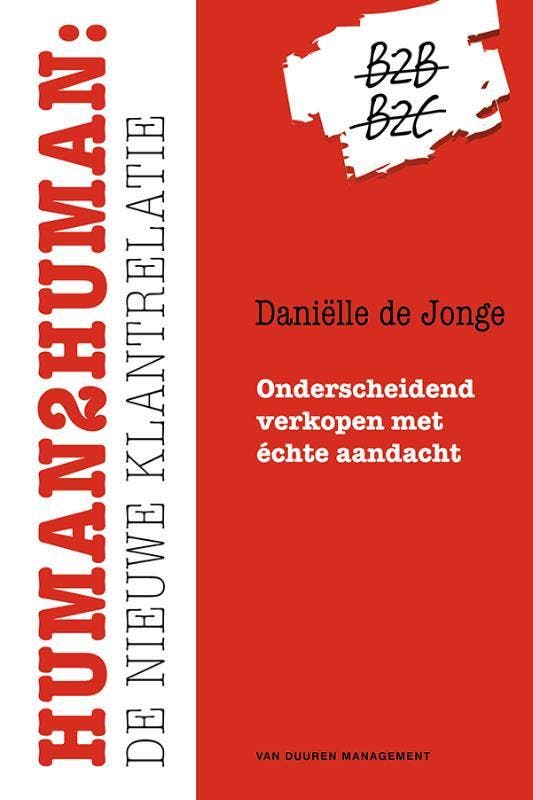 Human2human 9789089652775 Daniëlle de Jonge, Boeken, Economie, Management en Marketing, Zo goed als nieuw, Verzenden