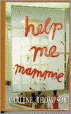 Help me mammie 9789051124439 Thompson, Boeken, Romans, Verzenden, Gelezen, Thompson
