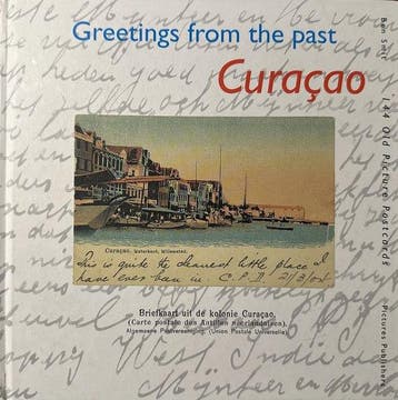 Groeten uit Curacao = Greetings from the past 9789073187382, Verzenden, Zo goed als nieuw, B. Smit