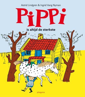 Pippi is altijd de sterkste 9789021669038 Astrid Lindgren, Boeken, Verzenden, Zo goed als nieuw, Astrid Lindgren