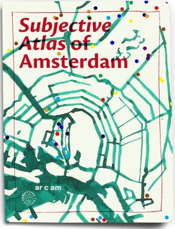 Subjective atlas of Amsterdam 9789464448016, Verzenden, Zo goed als nieuw