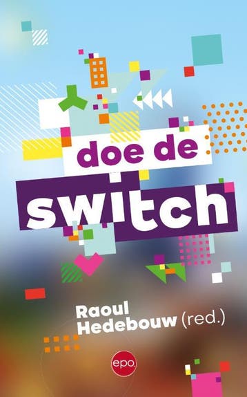 Doe de switch 9789462673847 Raoul Hedebouw, Verzenden, Raoul Hedebouw