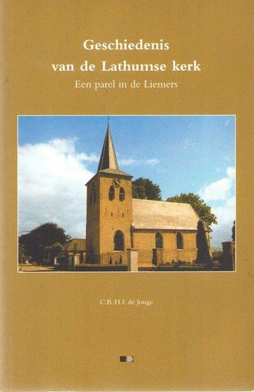 Geschiedenis van de Lathumse kerk 9789078115199, Verzenden, C.R.H.I. de Jonge