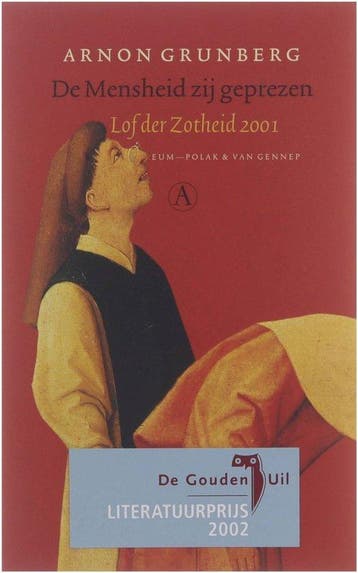 De Mensheid zij geprezen - Grunberg, Verzenden