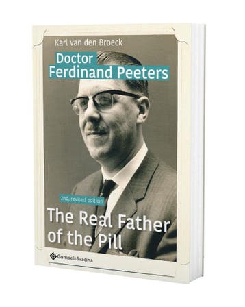 Doctor Ferdinand Peeters. The Real Father of the Pill, Boeken, Geschiedenis | Wereld, Verzenden, Gelezen, Karl Van den Broeck