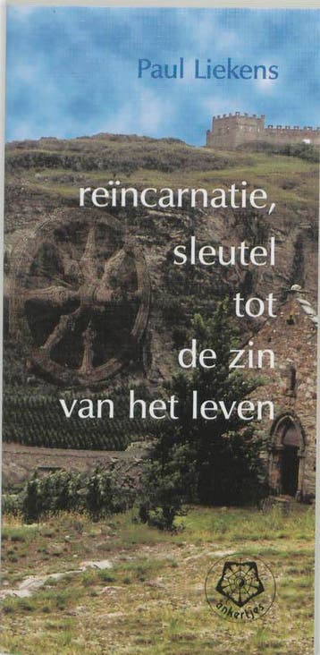 Reincarnatie sleutel tot zin van het leven / Ankertjes / 88, Boeken, Verzenden, Gelezen, Paul Liekens