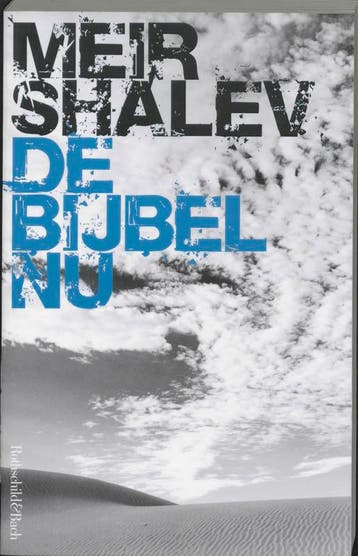 De bijbel nu 9789049950149 Meir Shalev, Verzenden, Meir Shalev