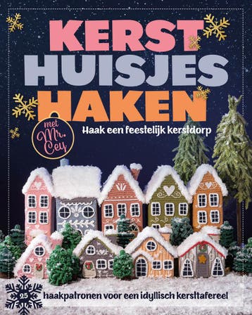 Kersthuisjes haken met Mr. Cey 9789021046730 Mr. Cey, Verzenden, Zo goed als nieuw, Mr. Cey