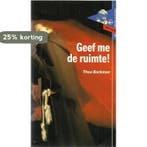 Geef me de ruimte 9789001561123 Beckman, Verzenden, Gelezen, Beckman