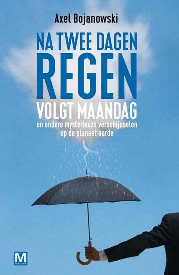 Na twee dagen regen volgt maandag en andere bijzondere, Verzenden, Zo goed als nieuw, Axel Bojanowski