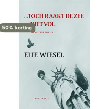Toch raakt de zee niet vol 9789029078092 Elie Wiesel, Verzenden, Elie Wiesel