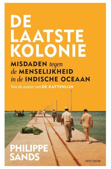 De laatste kolonie (9789000379019, Philippe Sands), Antiek en Kunst, Verzenden
