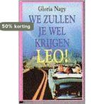 We zullen je wel krygen leo 9789051124828 Nagy, Verzenden, Gelezen, Nagy
