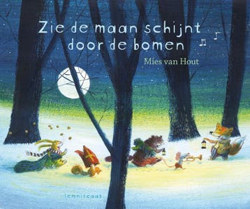 Zie de maan schijnt door de bomen 9789047703990, Verzenden, Zo goed als nieuw, Mies van Hout