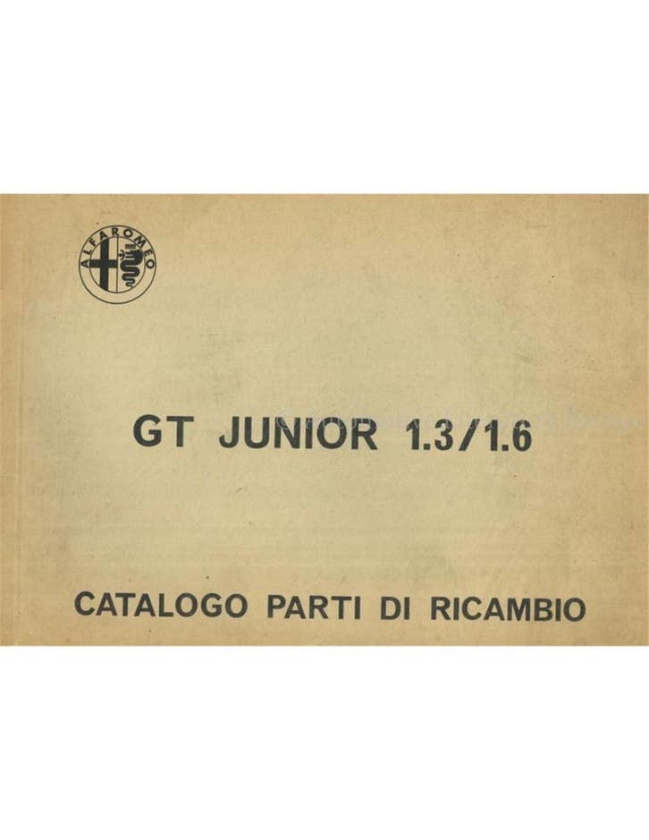 1972 ALFA ROMEO GT JUNIOR 1.3 | 1.6 ONDERDELEN CATALOGUS, Autos : Divers, Modes d'emploi & Notices d'utilisation