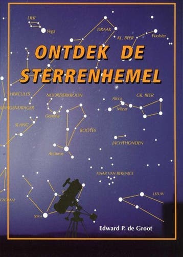 Ontdek de sterrenhemel 9789060131992 E.P. de Groot, Boeken, Verzenden, Zo goed als nieuw, E.P. de Groot