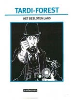 Het besloten land / Auteursstrips - Tardi / 1 9789030385103, Boeken, Verzenden, Gelezen, Forest