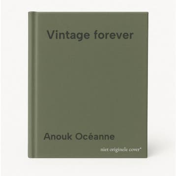 Vintage forever 9789045051352 Anouk Océanne, Verzenden, Anouk Océanne