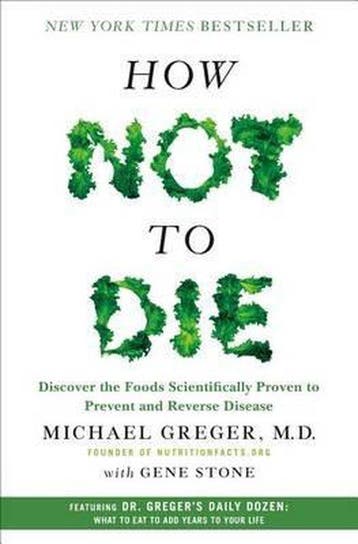How Not To Die 9781250066114 Michael Greger, Verzenden, Zo goed als nieuw, Michael Greger