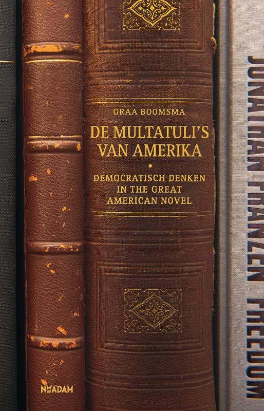 De Multatulis van Amerika 9789046814024 Graa Boomsma, Boeken, Hobby en Vrije tijd, Zo goed als nieuw, Verzenden