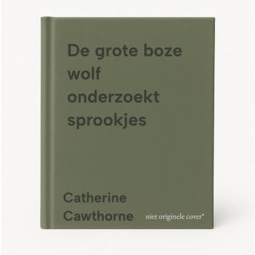 De grote boze wolf onderzoekt sprookjes 9789047716730, Verzenden, Catherine Cawthorne