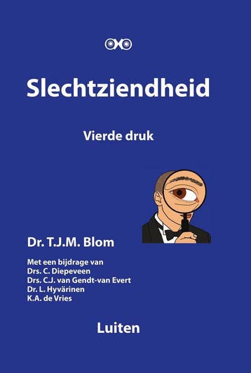 Slechtziendheid 9789076252001 T.J.M. Blom, Verzenden, Zo goed als nieuw, T.J.M. Blom