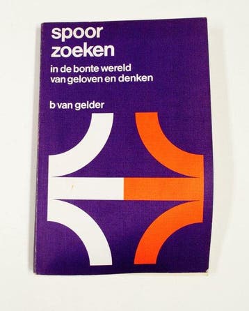 Spoorzoeken bonte wereld geloven - van Gelder, Verzenden, Nieuw