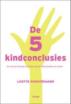 De 5 kindconclusies 9789079138050 Lisette Schuitemaker, Verzenden, Lisette Schuitemaker