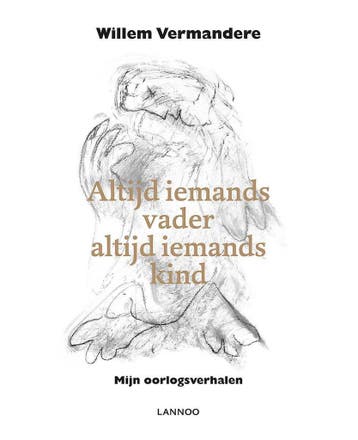 Altijd iemands vader, altijd iemands kind 9789401438230, Boeken, Verzenden, Gelezen, Willem Vermandere