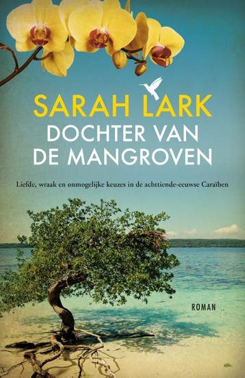 Dochter van de mangroven / Cascarilla Gardens / 2 Sarah Lark, Verzenden, Sarah Lark
