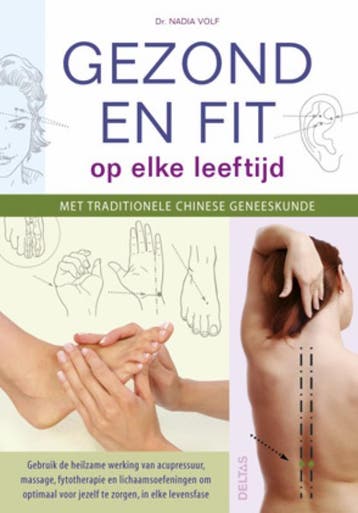 Gezond en fit op elke leeftijd met traditionele Chinese, Boeken, Verzenden, Zo goed als nieuw, Nadia Volf