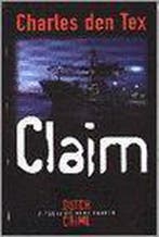 Claim / Dutch crime 9789035118935 Charles den Tex, Verzenden, Gelezen, Charles den Tex