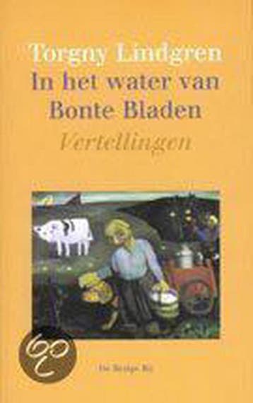 In het water van Bonte Bladen 9789023470366 Torgny Lindgren, Verzenden, Gelezen, Torgny Lindgren