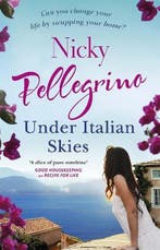 Under Italian Skies 9781409150879 Nicky Pellegrino, Verzenden, Gelezen, Nicky Pellegrino