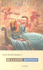De laatste koningin / TOPboeken 9789031711819 P. Kustermans, Boeken, Verzenden, Gelezen, P. Kustermans