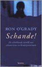 Schande ! 9789020926217 R. OGrady, Verzenden, Gelezen, R. O'Grady