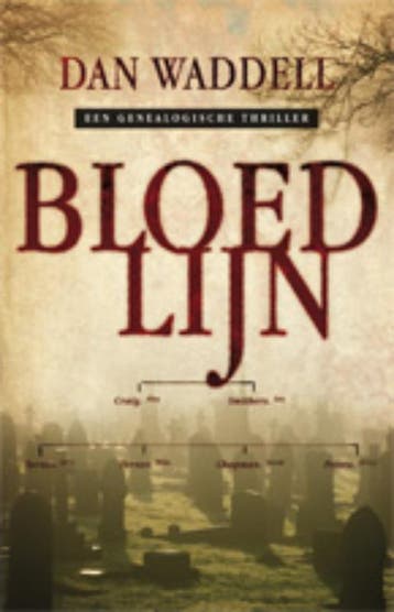 Bloedlijn 9789024525614 Dan Waddell, Verzenden, Dan Waddell