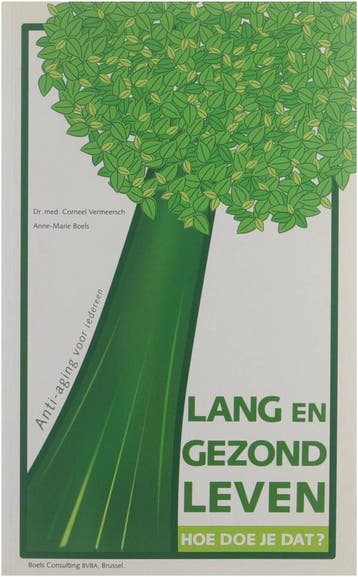 Lang en gezond leven: hoe doe je dat? 9789081161619, Verzenden, Corneel Vermeersch